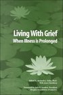 Living With Grief When Illness is Prolonged
