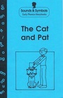 The Cat and Pat (Sounds & Symbols Early Phonics Storybooks)