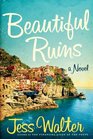 The Beautiful Ruins A Novel