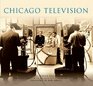 Chicago Television (Images of America)