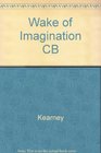 Wake of Imagination CB