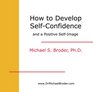 How To Develop SelfConfidence and a Positive Self Image Permanently and Forever