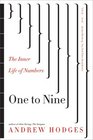 One to Nine The Inner Life of Numbers