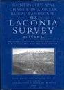 Continuity and Change in a Greek Rural Landscape The Laconia Survey Volume II Archaeological Data Continuity and Change Launia vol2