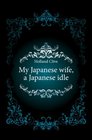My Japanese Wife a Japanese Idle