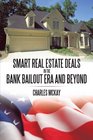 Smart Real Estate Deals in the Bank Bailout Era and Beyond
