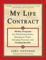 My Life Contract 90Day Program for Prioritizing Goals Staying on Track Keeping Focused and Getting Results