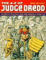 The AZ of Judge Dredd The Complete Encyclopedia from Aaron Aardvark to Zachary Zziiz