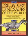 Predatory Dinosaurs of the World