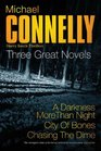 A Darkness More Than Night / City of Bones / Chasing the Dime (Harry Bosch, Bk 7 & 8)
