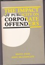 The Impact of Publicity on Corporate Offenders