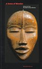 A Sense of Wonder African Art from the Faletti Family Collection