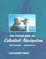 One Hundred Problems in Celestial Navigation Second Edition