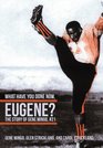 What Have You Done Now Eugene The Story of Gene Mingo 21
