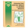 Enhancing Social Skills in Older Adults Reproducible Activity Handouts
