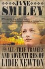 The AllTrue Travels and Adventures of Lidie Newton