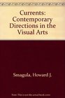 Currents Contemporary directions in the visual arts