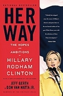 Her Way The Hopes and Ambitions of Hillary Rodham Clinton