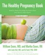 The Healthy Pregnancy Book Month by Month Everything You Need to Know from America's Baby Experts