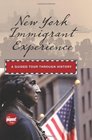 New York Immigrant Experience A Guided Tour Through History