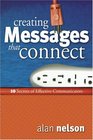 Creating Messages That Connect 10 Secrets of Effective Communicators