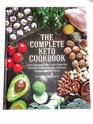 The Complete Keto Cookbook Over 150 Easy LowCarb HighFat Recipes to Lose Weight Increase Energy and Feel Great