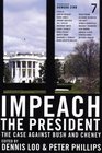 Impeach the President: The Case Against Bush and Cheney