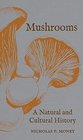 Mushrooms A Natural and Cultural History