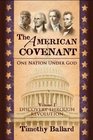 The American Covenant: One Nation Under God, Vol. 1: Discovery Through Revolution