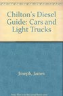 Chilton's Diesel Guide Cars and Light Trucks