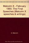 February 1965 The Final Speeches Malxolm X