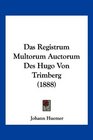 Das Registrum Multorum Auctorum Des Hugo Von Trimberg