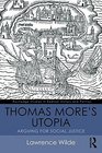 Thomas More's Utopia Arguing for Social Justice