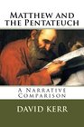 Matthew and the Pentateuch A Narrative Comparison