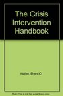 The Crisis Intervention Handbook