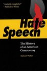 Hate speech the history of an American controversy