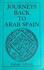 Journeys Back to Arab Spain
