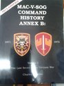 'Mac V Sog Command History Annex B 1971 1972 : The Last Secret of the Vietnam War (2 volume set) (vol. 12)