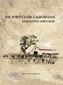The Portuguese Californians: Immigrants in Agriculture