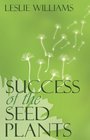 Success of the Seed Plants