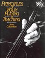 Principles of Violin Playing and Teaching