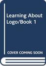 Learning About Logo/Book 1