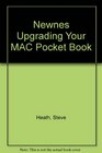Newnes Upgrading Your Mac Pocket Book