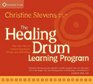 The Healing Drum Learning Program Play Your Way to Creative Expression Energy and WellBeing