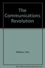 The Communications Revolution