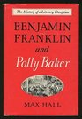 Benjamin Franklin and Polly Baker The History of a Literary Deception