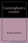 Cunningham's rooster