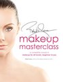 Robert Jones' Makeup Masterclass A Complete Course in Makeup for All Levels Beginner to Advanced