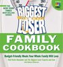 Biggest Loser Family Cookbook BudgetFriendly Meals Your Whole Family Will Love