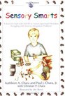Sensory Smarts A Book For Kids With Adhd Or Autism Spectrum Disorders Struggling With Sensory Integration Problems